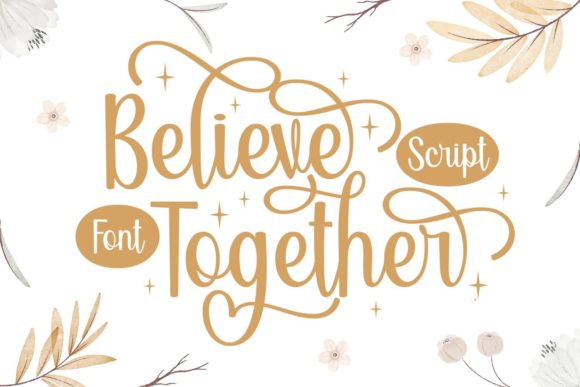 Believe Together: A Graceful Script Typeface for Editorial Design
